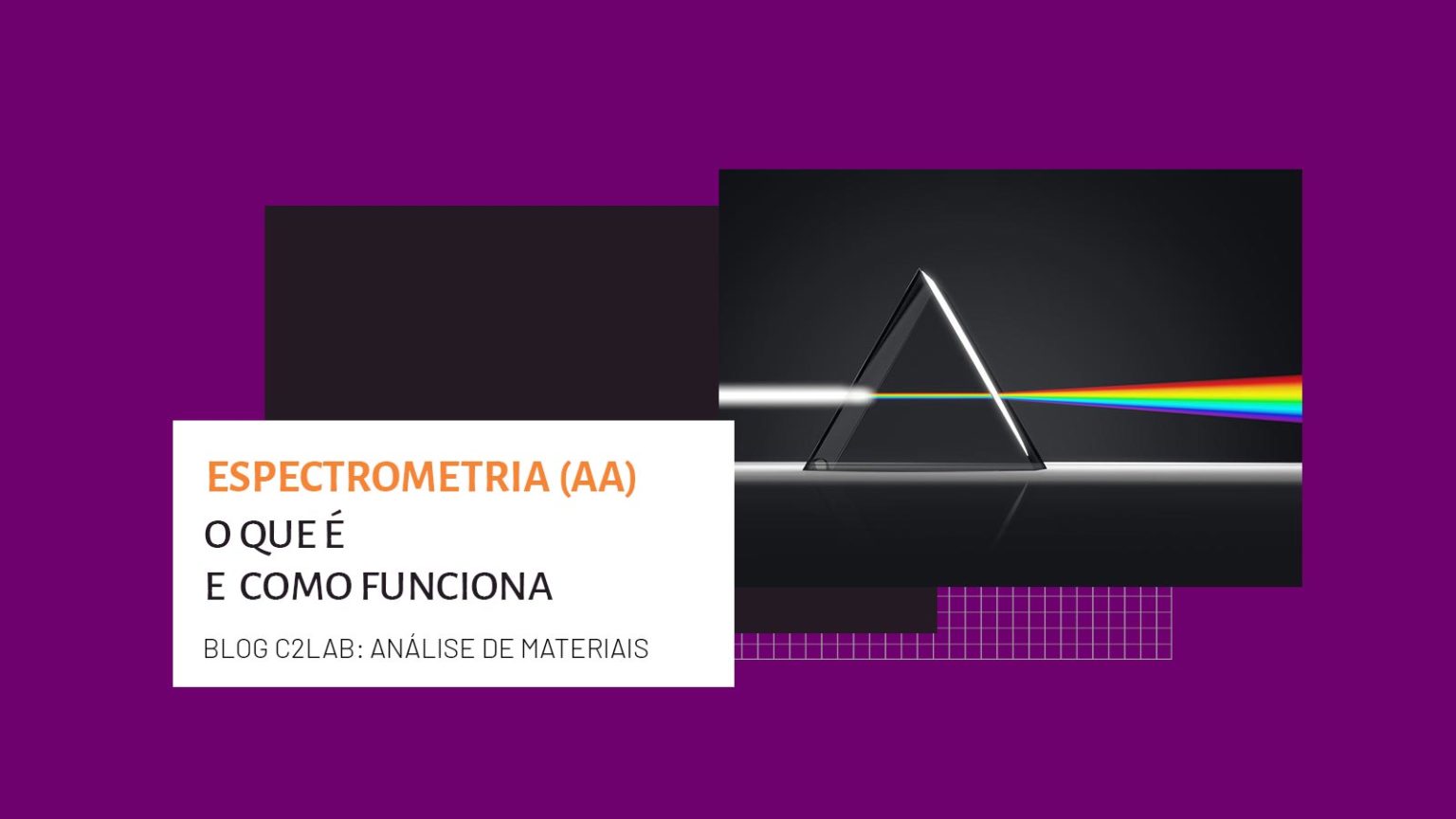 Espectrometria de Absorção Atômica: o que é e como funciona - C2Lab