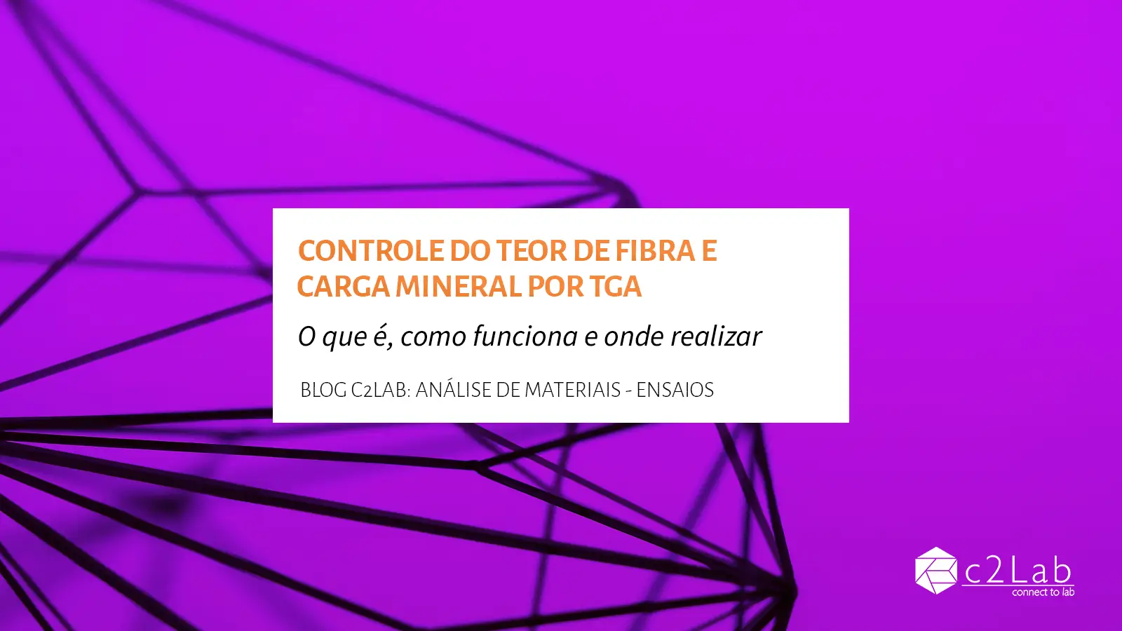 Teor Controle do teor de fibra de vidro e carga mineral por TGA - C2Lab